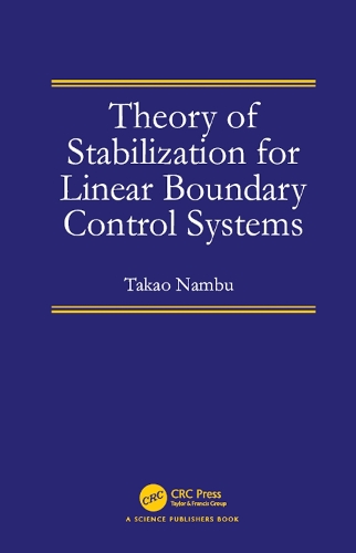 Паперова книга «Theory of Stabilization for Linear Boundary Control Systems», автор Такао Намбу - фото №1