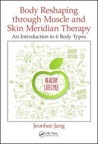 Паперова книга «Body Reshaping through Muscle and Skin Meridian Therapy: An Introduction to 6 Body Types», автор Чонхі Чжан - фото №1