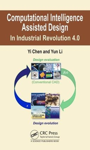 Паперова книга «Computational Intelligence Assisted Design: In Industrial Revolution 4.0», авторів І Чен, Юнь Лі - фото №1