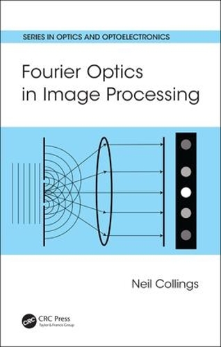 [object Object] «Fourier Optics in Image Processing», автор Ніл Коллінгс - фото №1