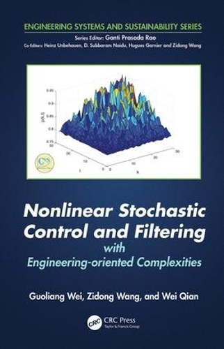 [object Object] «Nonlinear Stochastic Control and Filtering with Engineering-oriented Complexities», авторів Гуолян Вей, Вей Цянь, Зідонг Ванг - фото №1