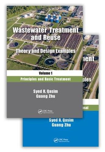Паперова книга «Wastewater Treatment and Reuse: Theory and Design Examples: (Two-Volume Set)», авторів Гуан Чжу, Саїд Р. Касім - фото №1