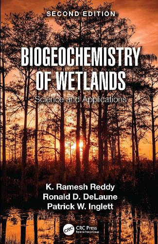 Бумажная книга «Biogeochemistry of Wetlands: Science and Applications», авторов К. Рамеш Редди, Патрик В. Инглетт, Рональд Д. ДеЛон - фото №1