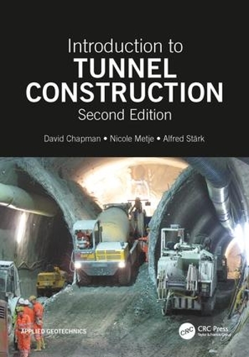 Бумажная книга «Introduction to Tunnel Construction», авторов Альфред Старк, Дэвид Н. Чепмен, Николь Метье - фото №1