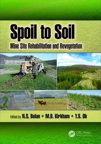 Бумажная книга «Spoil to Soil: Mine Site Rehabilitation and Revegetation: Mine Site Rehabilitation and Revegetation» - фото №1
