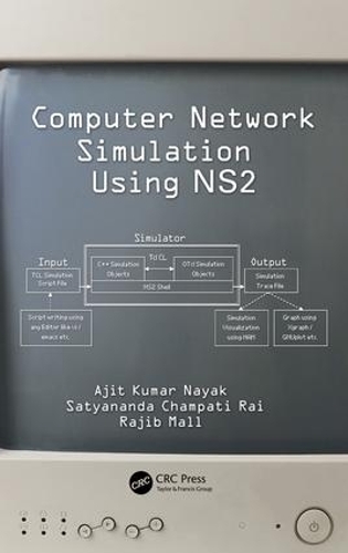 [object Object] «Computer Network Simulation Using NS2», авторов Аджит Кумар Наяк, Раджиб Маллик, Сатьянанда Чампати Рай - фото №1