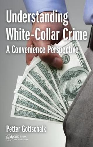 Бумажная книга «Understanding White-Collar Crime: A Convenience Perspective», автор Петтер Готтшальк - фото №1