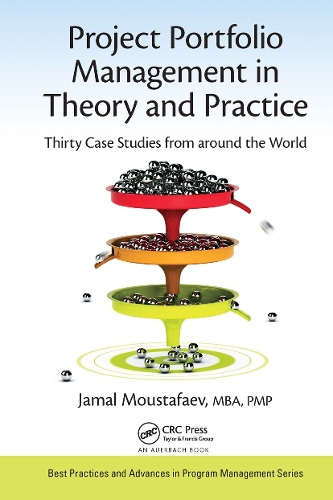Бумажная книга «Project Portfolio Management in Theory and Practice: Thirty Case Studies from around the World», автор Джамал Мустафаев - фото №1