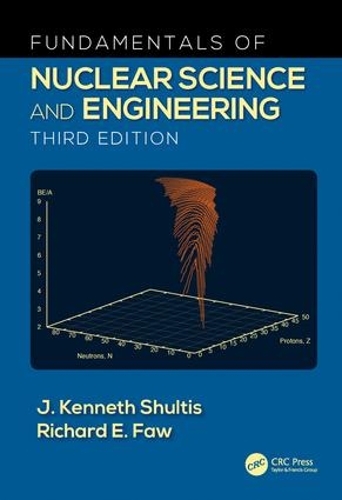 [object Object] «Fundamentals of Nuclear Science and Engineering», авторів Дж. Кеннет Шультіс, Річард Е. Фоу - фото №1