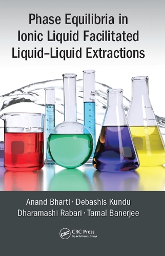 Паперова книга «Phase Equilibria in Ionic Liquid Facilitated Liquid-Liquid Extractions», авторів Ананд Бхарті, Дебашіс Кунду, Дхарамаші Рабарі, Тамал Банерджі - фото №1
