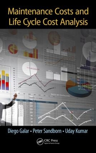 Бумажная книга «Maintenance Costs and Life Cycle Cost Analysis», авторов Диего Галар, Питер Сэндборн, Удай Кумар - фото №1