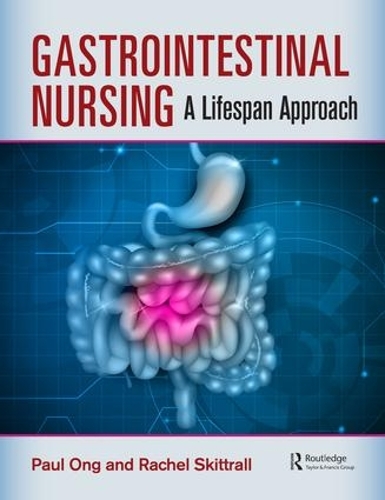 Бумажная книга «Gastrointestinal Nursing: A Lifespan Approach», авторов Пол Онг, Рэйчел Скиттралл - фото №1