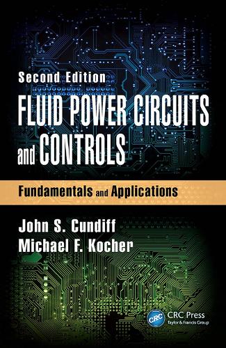 Бумажная книга «Fluid Power Circuits and Controls: Fundamentals and Applications, Second Edition», авторов Джон С. Кандифф, Майкл Ф. Кочер - фото №1