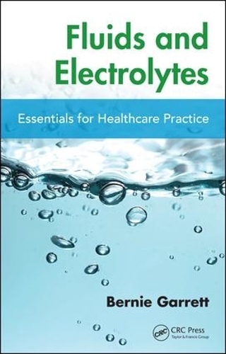 Бумажная книга «Fluids and Electrolytes: Essentials for Healthcare Practice», автор Бернард М. Гарретт - фото №1