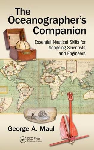 Бумажная книга «The Oceanographer's Companion: Essential Nautical Skills for Seagoing Scientists and Engineers», автор Джордж Маул - фото №1