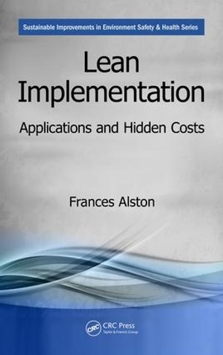 Паперова книга «Lean Implementation: Applications and Hidden Costs», автор Френсіс Алстон - фото №1
