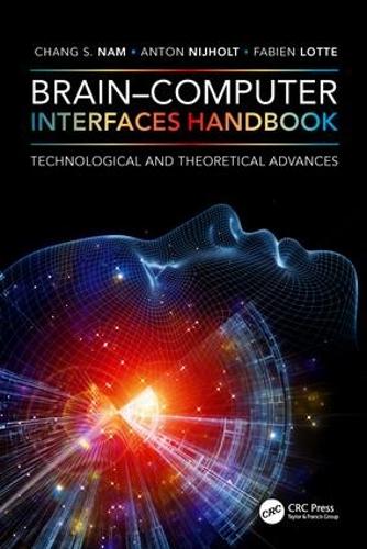 Бумажная книга «Brain–Computer Interfaces Handbook: Technological and Theoretical Advances» - фото №1