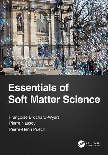 Бумажная книга «Essentials of Soft Matter Science», авторов Франсуаза Брошар-Вайарт, Пьер Нассой, Пьер-Анри Пюш - фото №1