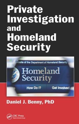 Бумажная книга «Private Investigation and Homeland Security», автор Дэниел Дж. Бенни - фото №1