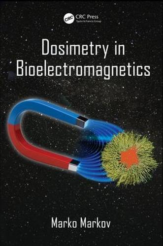 Бумажная книга «Dosimetry in Bioelectromagnetics» - фото №1