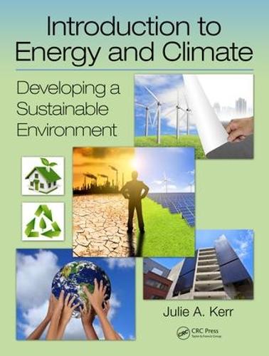 Бумажная книга «Introduction to Energy and Climate: Developing a Sustainable Environment», автор Джули Керр - фото №1