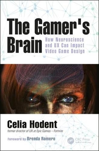 [object Object] «The Gamer's Brain: How Neuroscience and UX Can Impact Video Game Design», автор Селія Ходент - фото №1