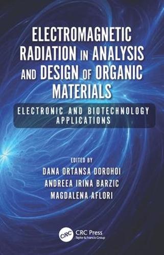 Бумажная книга «Electromagnetic Radiation in Analysis and Design of Organic Materials: Electronic and Biotechnology Applications» - фото №1