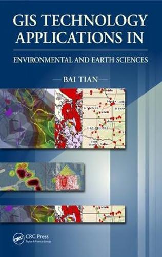 Паперова книга «GIS Technology Applications in Environmental and Earth Sciences», автор Бай Тянь - фото №1