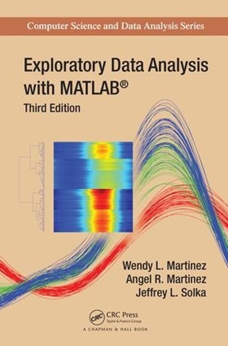 [object Object] «Exploratory Data Analysis with MATLAB», авторов Анхель Р. Мартинес, Джеффри Солка, Венди Л. Мартинес - фото №1
