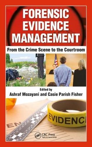 Бумажная книга «Forensic Evidence Management: From the Crime Scene to the Courtroom» - фото №1