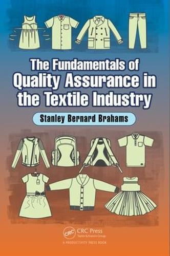 Бумажная книга «The Fundamentals of Quality Assurance in the Textile Industry», автор Стэнли Бернард Брахамс - фото №1