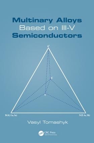Паперова книга «Multinary Alloys Based on III-V Semiconductors», автор Василь Томашик - фото №1