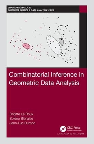 [object Object] «Combinatorial Inference in Geometric Data Analysis», авторів Бріджит Ле Ру, Жан-Люк Дюран, Солен Бінез - фото №1