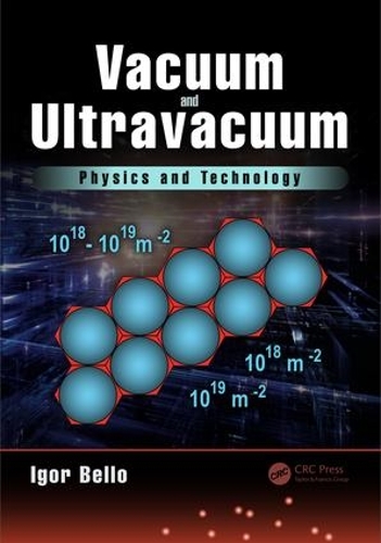 Бумажная книга «Vacuum and Ultravacuum: Physics and Technology», автор Игорь Белло - фото №1