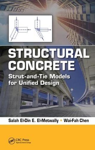 Бумажная книга «Structural Concrete: Strut-and-Tie Models for Unified Design», авторов Салах Эль-Метвалли, Вай-Фах Чен - фото №1