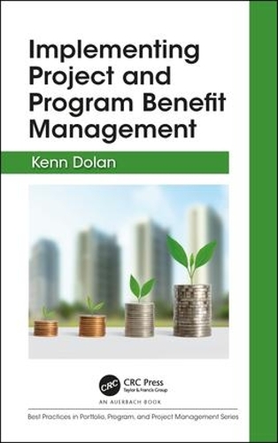 [object Object] «Implementing Project and Program Benefit Management», автор Кенн Долан - фото №1