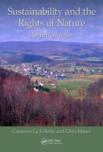 Бумажная книга «Sustainability and the Rights of Nature: An Introduction», авторов Кэмерон Ла Фоллетт, Крис Мазер - фото №1