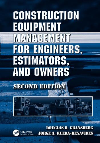 Бумажная книга «Construction Equipment Management for Engineers, Estimators, and Owners, Second Edition», автор Дуглас Д. Грансберг - фото №1