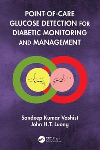 Бумажная книга «Point-of-care Glucose Detection for Diabetic Monitoring and Management», авторов Джон Х.Т. Луонг, Сандип Кумар Вашист - фото №1
