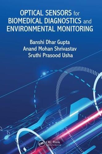 Бумажная книга «Optical Sensors for Biomedical Diagnostics and Environmental Monitoring», авторов Ананд Мохан Шривастав, Банши Дхар Гупта, Шрути Прасуд Уша - фото №1