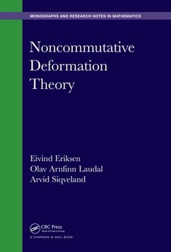 [object Object] «Noncommutative Deformation Theory», авторів Арвід Сіквеланд, Ейвінд Еріксен, Олав Арнфінн Лаудал - фото №1