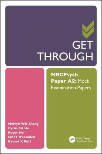 [object Object] «Get Through MRCPsych Paper A2: Mock Examination Papers», авторів Базант Пурі, Сайрус Хо, Ян Тресаден, Мелвін Чжан, Роджер Хо - фото №1
