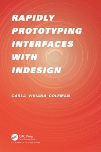 Паперова книга «Rapidly Prototyping Interfaces with InDesign», автор Карла Вівіана Коулман - фото №1
