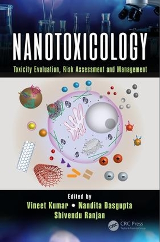 Бумажная книга «Nanotoxicology: Toxicity Evaluation, Risk Assessment and Management» - фото №1