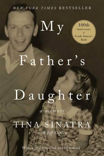 Бумажная книга «My Father's Daughter: A Memoir», автор Тина Синатра - фото №1