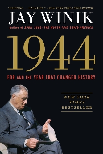 Паперова книга «1944: FDR and the Year That Changed History», автор Джей Вінік - фото №1