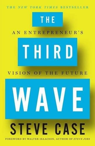 Паперова книга «The Third Wave: An Entrepreneur's Vision of the Future», автор Стів Кейс - фото №1