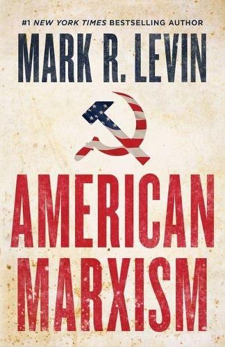 Бумажная книга «American Marxism», автор Марк Р. Левин - фото №1