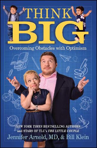 Паперова книга «Think Big: Overcoming Obstacles with Optimism», авторів Білл Кляйн, Дженніфер Арнольд - фото №1