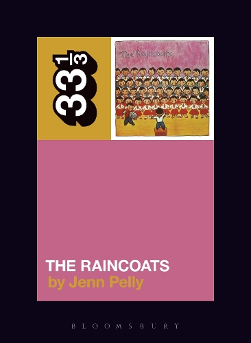 Бумажная книга «The Raincoats' The Raincoats», автор Дженн Пелли - фото №1